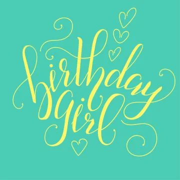 Vector Calligraphy script Quote Birthday Girl. Greeting card sig Stock Illustration