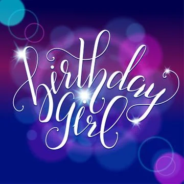 Vector Calligraphy script Quote Birthday Girl. Greeting card sig Stock Illustration