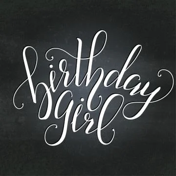 Vector Calligraphy script Quote Birthday Girl. Greeting card sig Stock Illustration