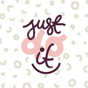 Vector card with words Just Do It. Life and positive quote. Typographic for s Stock Illustration