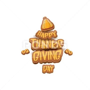Vector cartoot Happy Thanksgiving day holiday label witn greeting text and Stock Illustration