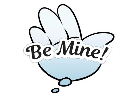 Vector cloud speech bubble Be Mine with hand. Colorful emotional icon  Stock Illustration