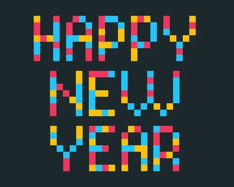 Vector design Happy New Year with colorful squares. Pixelated colour text Hap Stock Illustration