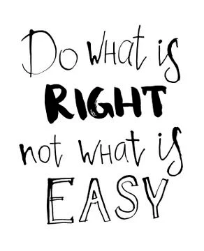 Vector Do what is right not what is easy lettering. Hand painted card for design Stock Illustration