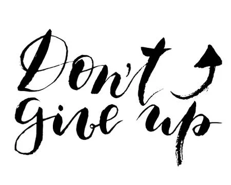 Vector Dont give up lettering. Hand painted card for design or background. Stock Illustration