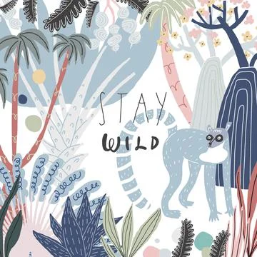 Vector doodle style lemur, plants, trees and leaves. Handwritten quote stay wild Stock Illustration