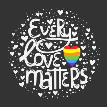 Vector drawn lettering phrase every love matters Stock Illustration