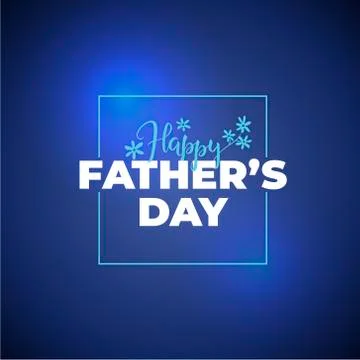 Vector father day banner template. Blue gradient background with square frame Stock Illustration