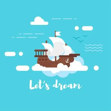 Vector flat style illustration of ship in the sky. Lets dream Stock Illustration