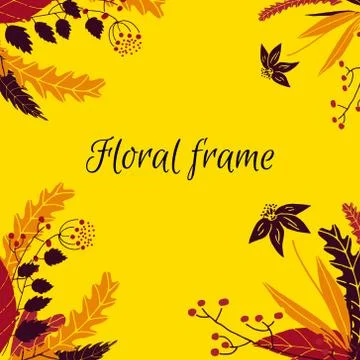 Vector floral frame in hand drawn style. Frame with flowers and leaves. Stock Illustration
