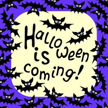 Vector frame with vampire bats and Halloween is coming lettering. Border, dec Stock Illustration