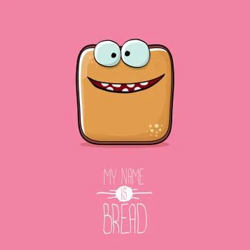 Vector funky cartoon cute sliced bread character isolated on pink background. My Illustrazione stock