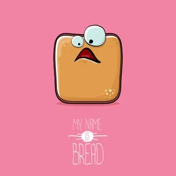 Vector funky cartoon cute sliced bread character isolated on pink background. My Stock Illustration
