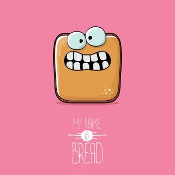 Vector funky cartoon cute sliced bread character isolated on pink background. My Illustrazione stock
