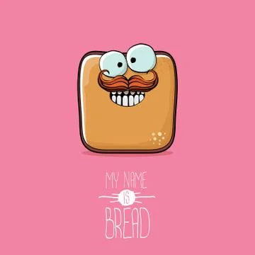 Vector funky cartoon cute sliced bread character isolated on pink background. My Illustrazione stock