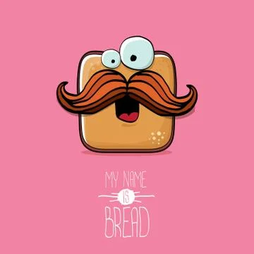 Vector funky cartoon cute sliced bread character isolated on pink background. My Illustrazione stock