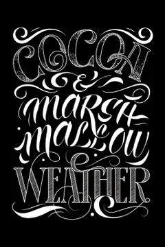 Vector hand drawing lettering phrase Cocoa and marshmallow weather. Winter Illustrazione stock