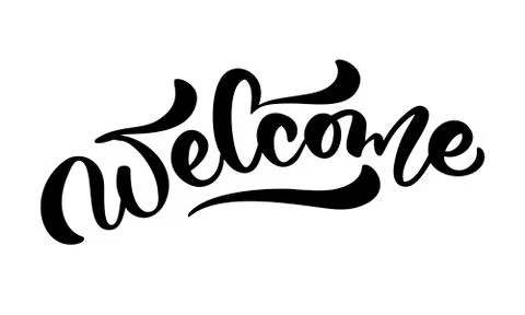 Vector hand drawn calligraphy lettering text Welcome. Elegant modern handwritten Illustrazione stock
