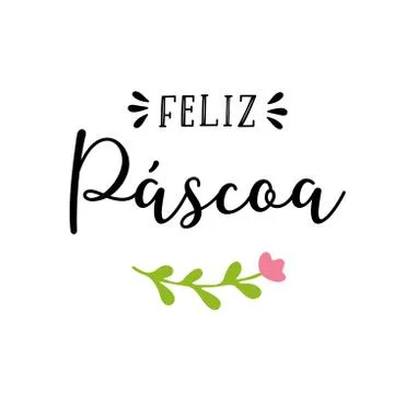 Vector hand drawn Feliz Pascoa quote in Portuguese, translated Happy Easter Stock Illustration