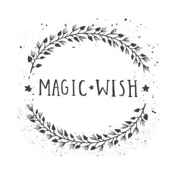 Vector hand drawn illustration of text MAGIC WISH and floral round frame Stock Illustration