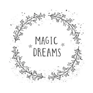 Vector hand drawn illustration of text MAGIC DREAMS and floral round frame wi Stock Illustration