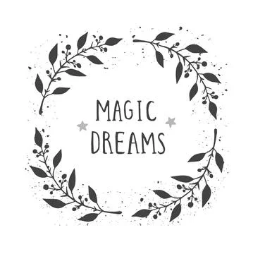 Vector hand drawn illustration of text MAGIC DREAMS and floral round frame wi Stock Illustration