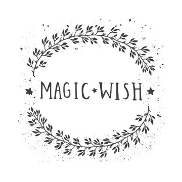 Vector hand drawn illustration of text MAGIC WISH and floral round frame with Stock Illustration