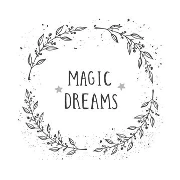 Vector hand drawn illustration of text MAGIC DREAMS and floral round frame wi Stock Illustration