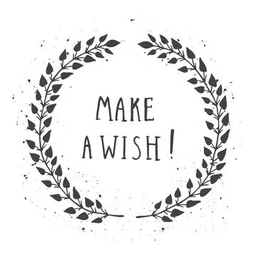 Vector hand drawn illustration of text MAKE A WISH! And floral round frame wi Stock Illustration