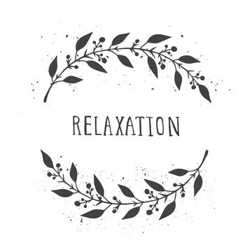 Vector hand drawn illustration of text RELAXATION and floral round frame with Stock Illustration