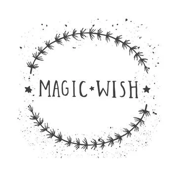 Vector hand drawn illustration of text MAGIC WISH and floral round frame with Stock Illustration