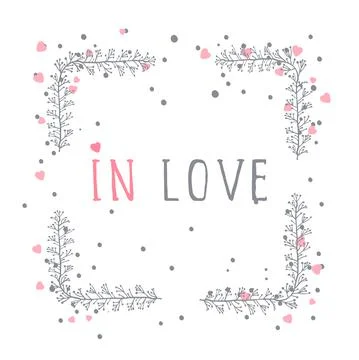 Vector hand drawn illustration of text IN LOVE and floral rectangle frame. Illustrazione stock