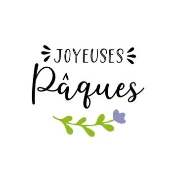 Vector hand drawn Joyeuses Paques quote in French, translated Happy Easter Stock Illustration