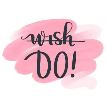 Vector hand drawn lettering phrase. Modern brush calligraphy. Stock Illustration