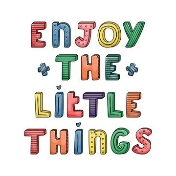 Vector hand-drawn lettering with stripes and dots. Enjoy the little things Stock Illustration