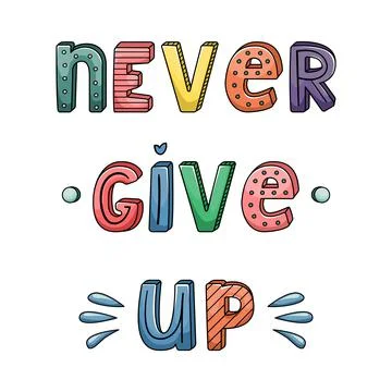 Vector hand-drawn lettering with stripes and dots. Never give up Illustrazione stock