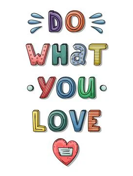 Vector hand-drawn lettering with stripes and dots. Do what you love. Illustrazione stock