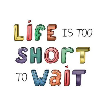 Vector hand-drawn lettering with stripes and dots. Life is too short to whait Stock Illustration
