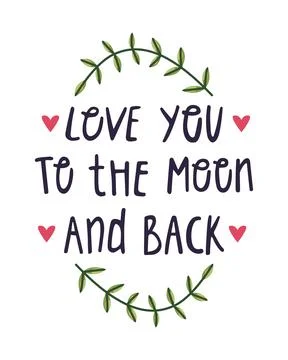 Vector hand drawn lettering for Valentines day. Love you to the moon and back Stock Illustration