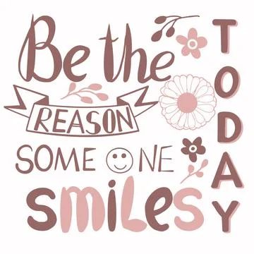 Vector hand lettering be the reason someone smiles today 스톡 일러스트