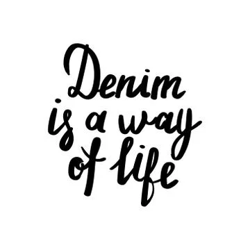 Vector hand lettering calligraphy denim is a way of life Stock-Illustration