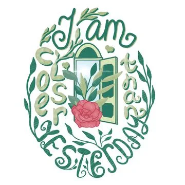 Vector hand lettering I am closer than yesterday with an image of an open doo Stock Illustration