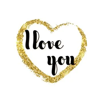 Vector hand written words I Love You and glitter golden heart. G Stock Illustration