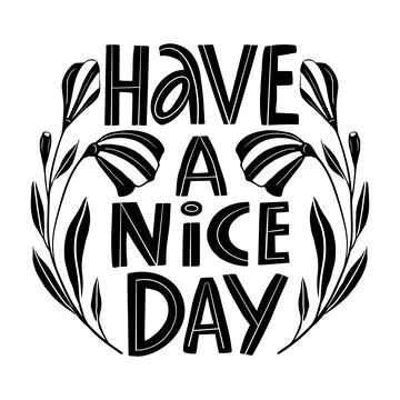 Vector handwritten lettering Have a nice day in black Stock Illustration