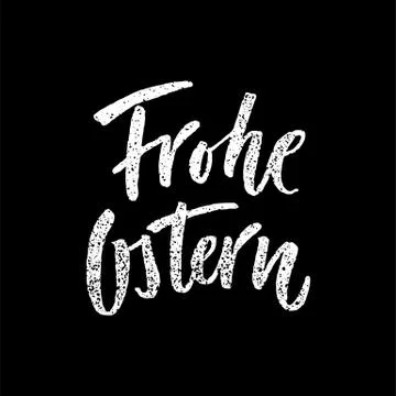 Vector Happy Easter text chalk lettering in German. Frohe Ostern calligraphy  Stock Illustration