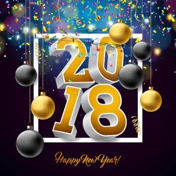 Vector Happy New Year 2018 Illustration with 3d Number, Falling Confetti and Stock Illustration