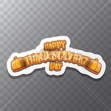 Vector Happy Thanksgiving day label witn greeting text and orange pumpkin Stock Illustration