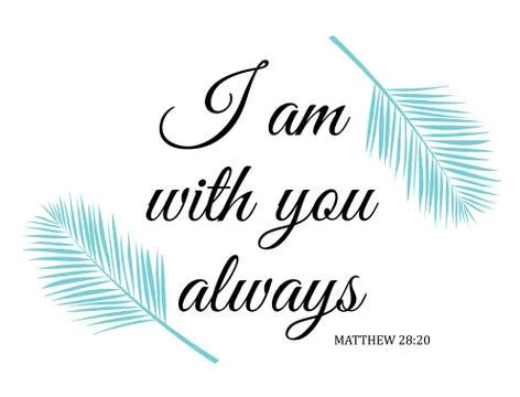 Vector I am with you always. Stock Illustration