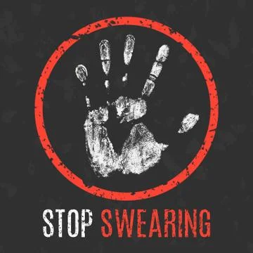 Vector illustration. The bad character traits. Stop swearing sign. Illustration