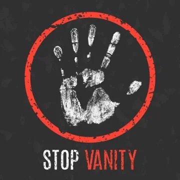 Vector illustration. The bad character traits. Stop vanity sign. Illustration
